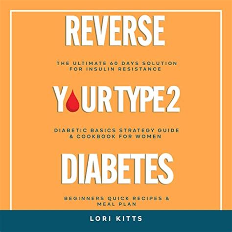 10 Ultimate Strategies To Reverse Type 2 Now