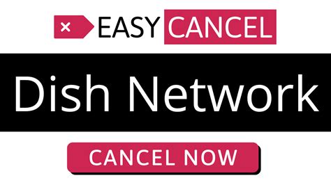 10 Ways To Cancel Dish: The Ultimate Guide To Ending Your Subscription