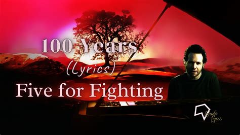 100 Years Five For Fighting