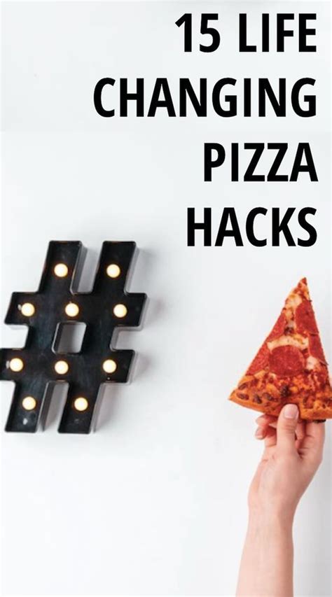 15 Pizza Hacks That Will Amaze You