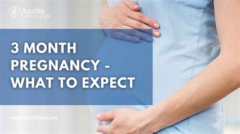 4 Month Pregnancy What To Expect Aastha Fertility Center