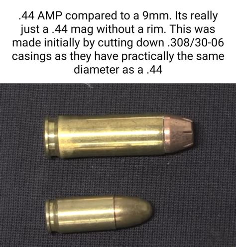 44 Amp Compared To A Its Really Just A 44 Mag Without A Rim This Was