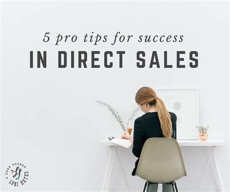 5 Pro Tips For Success In Direct Sales A Good Change