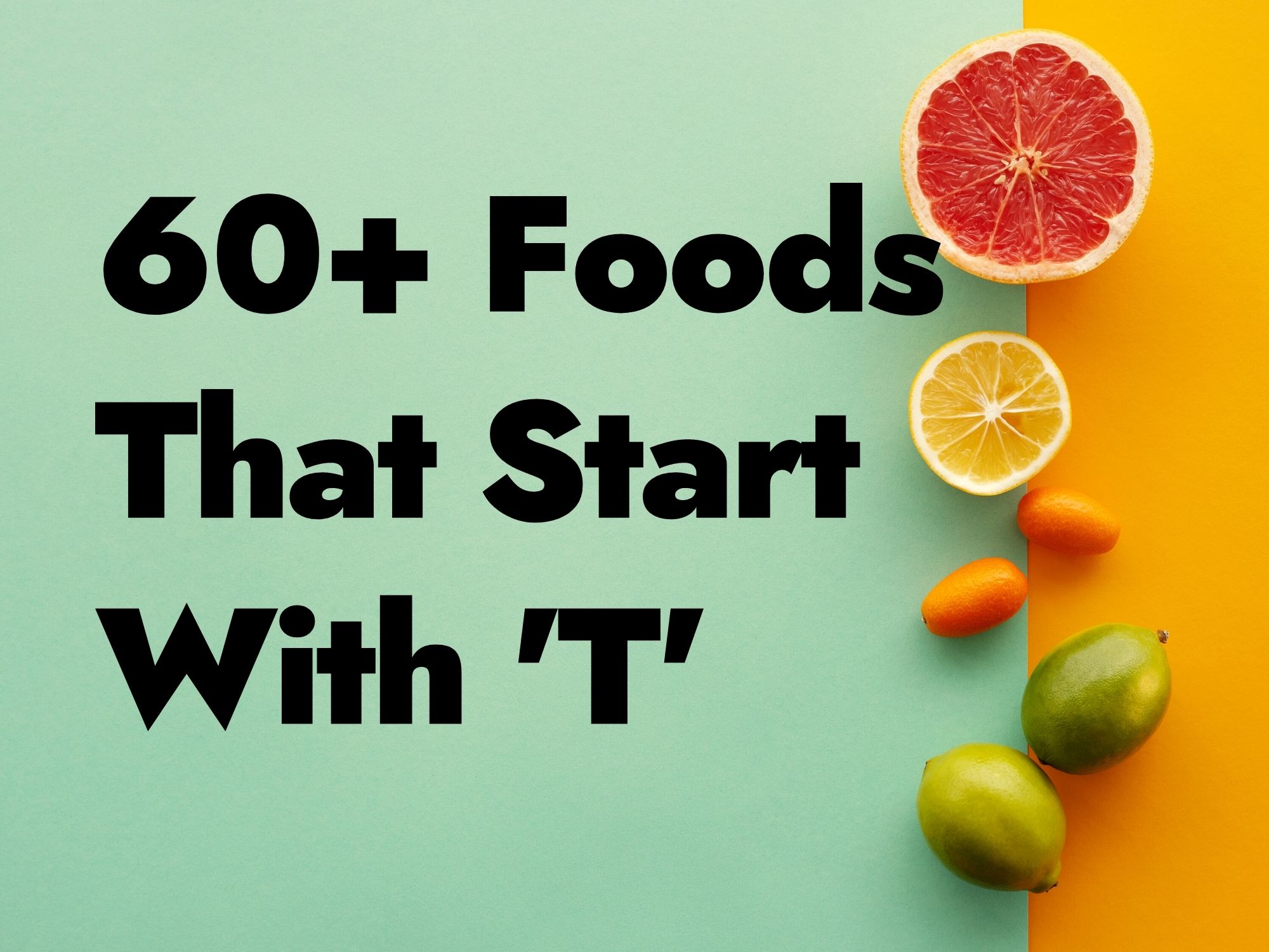 60 Foods That Start With S