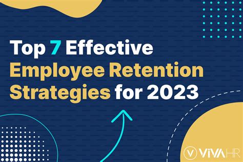 7 Effective Employee Retention Strategies For 2023 Vivahr