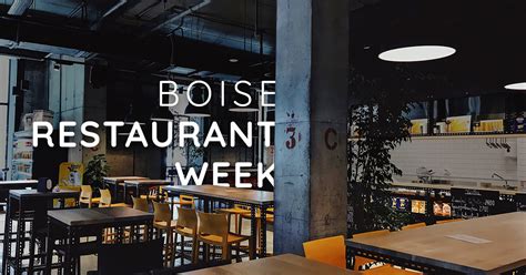 7 Ultimate Ways To Design Your Boise Restaurant Week Experience Now