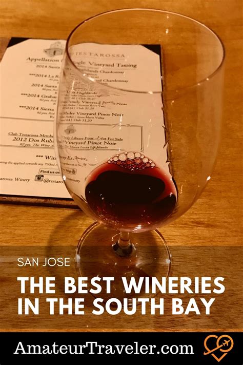 9 San Jose Wineries The Best Wineries In The South Bay California