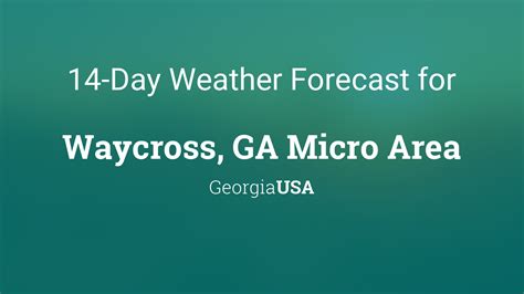 A Comprehensive Guide To Weather In Waycross Ga: Your Essential Forecast Companion