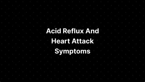 Acid Reflux And Heart Attack Symptoms Pelajaran