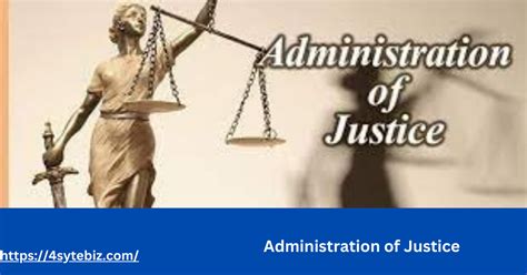 Administration Of Justice Administration Of Justices Meaning Of