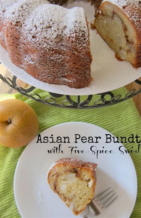 Asian Pear Bundt With Five Spice Swirl For Bundtamonth Pear Recipes