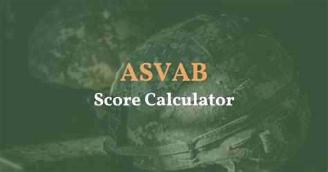 Asvab Score Calculator A Complete Guide Asvab Prep