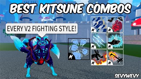 Best Kitsune Fruit Combos For Every V2 Fighting Style Blox Fruits Youtube