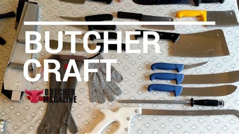 Butcher Craft Essential Butcher Equipment The Right Knives For The