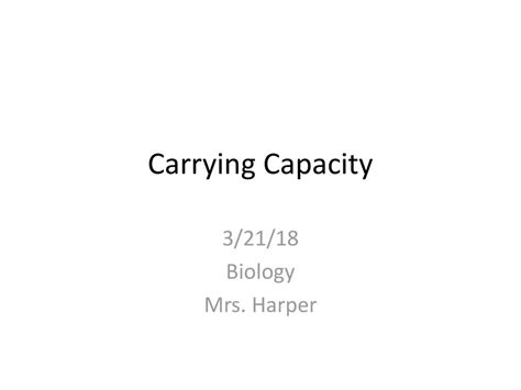 Carrying Capacity 3 21 18 Biology Mrs Harper Ppt Download