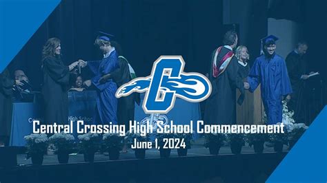 Central Crossing High School Commencement 2024 Youtube