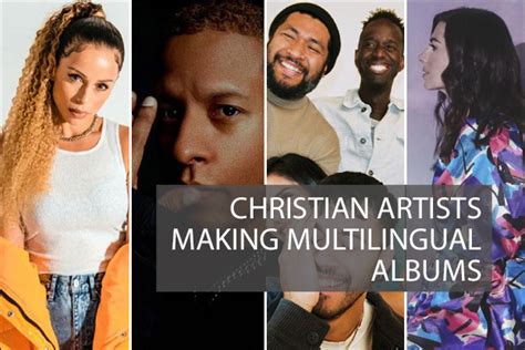 Christian Artists Who Make Multilingual Albums An Nrt Exclusive