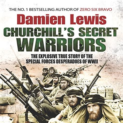 Churchill Amp 39 S Secret Warriors By Damien Lewis Audiobook Audible Ca