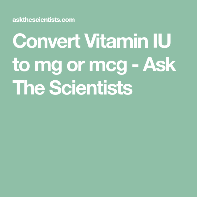 Convert Mg To Iu