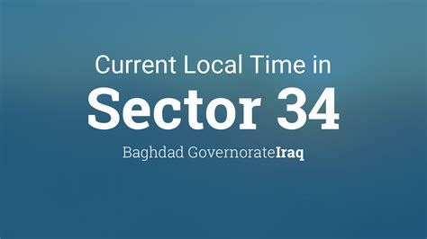 Current Local Time In Sector 34 Iraq