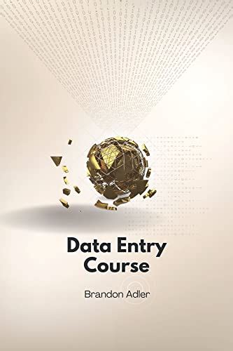 Data Entry Course The Ultimate Data Entry Book For Beginners Ebook