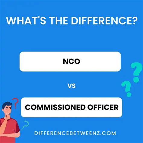 Difference Between Nco And Commissioned Officer Difference Betweenz