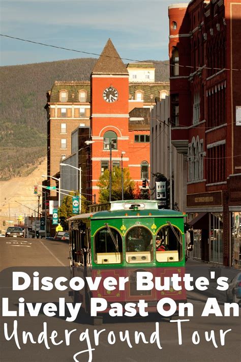 Discover Butte S Lively Past On An Underground Tour Underground Tour