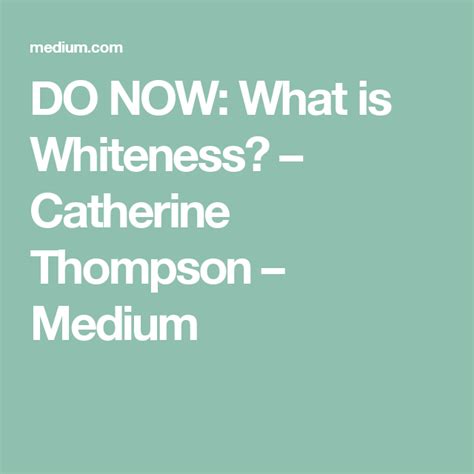 Do Now What Is Whiteness Teacher Hacks Education Thompson