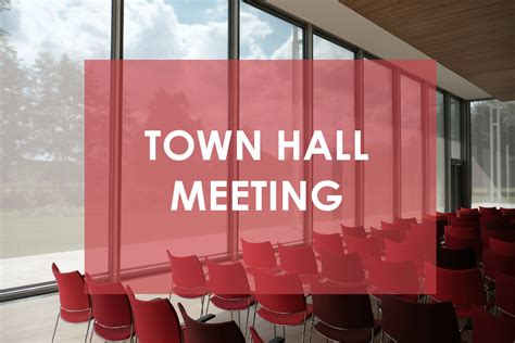 Facilities Town Hall Meeting Hall