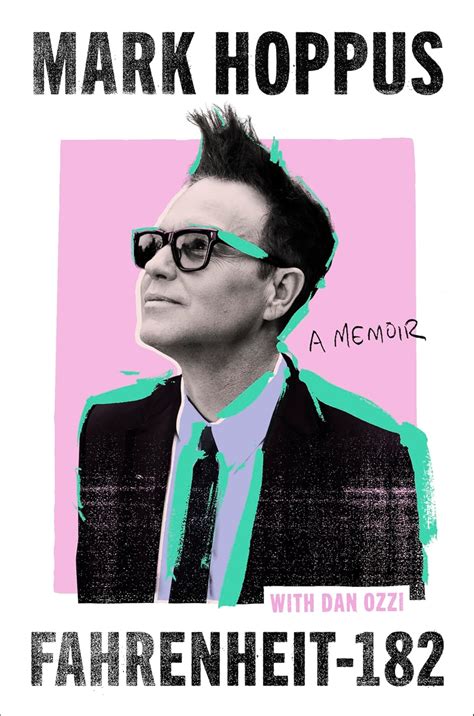 Fahrenheit 182 A Humorous And Inpsirational Memoir By Mark Hoppus Of Blink 182 Perfect For