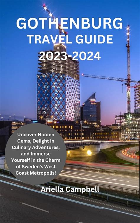 Gothenburg Travel Guide 2023 2024 Uncover Hidden Gems Delight In