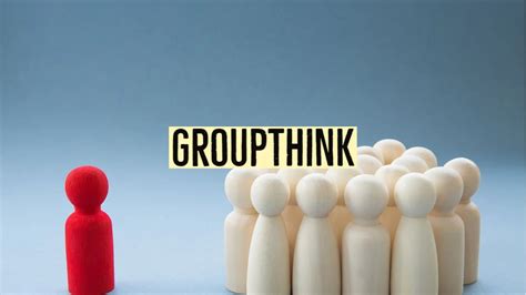 Groupthink Definition Causes Examples How To Avoid