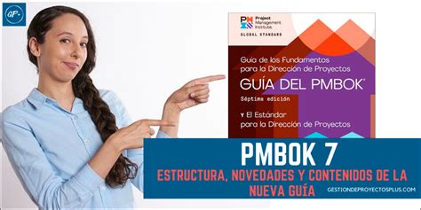 Gu A Pmbok 7 Cambios Y Novedades Que Debes Conocer