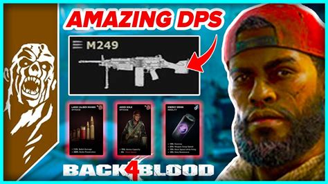 High Fire Rate Dps M249 Lmg Deck Build Back 4 Blood December