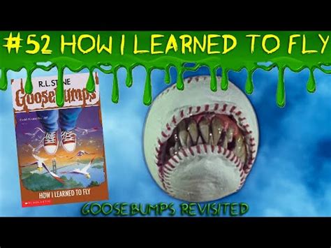 How I Learned To Fly Goosebumps Revisited Ep 52 Youtube