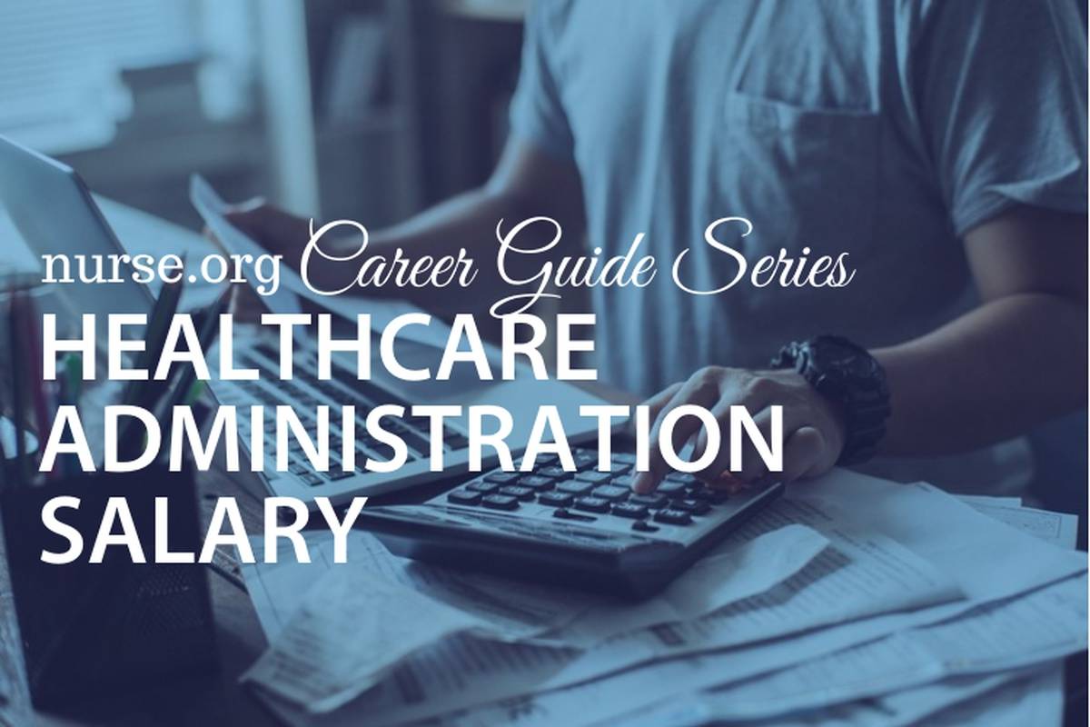 How Much Is A Healthcare Administration Salary University Of