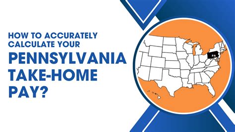 How To Accurately Calculate Your Pennsylvania Take Home Pay