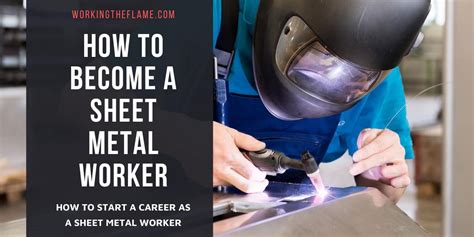 How To Become A Sheet Metal Worker 2024 Things To Know Working The