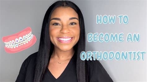 How To Become An Orthodontist