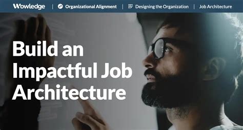 How To Build An Impactful Job Architecture 8 Core Steps