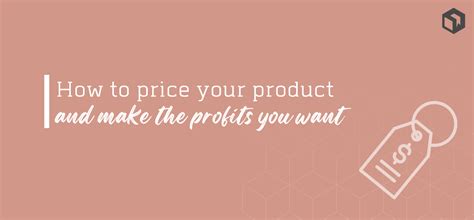 How To Price Your Product The Ultimate Guide For Small Manufacturers