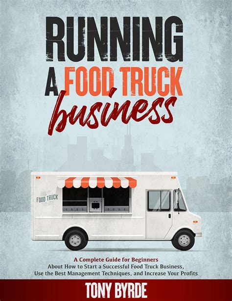 How To Start A Profitable Food Truck