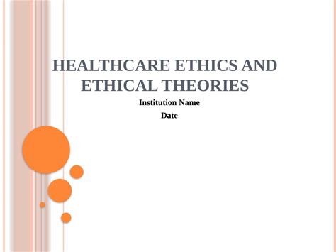 Introduction To Healthcare Ethical Issues And Theories Of Ethics