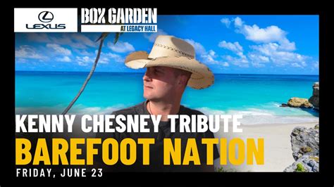 Kenny Chesney Tribute Barefoot Nation