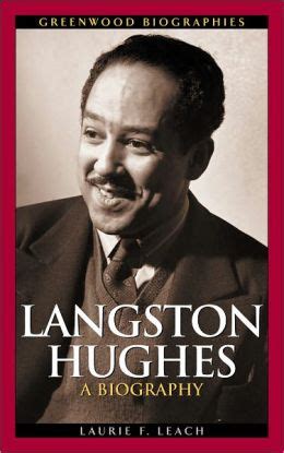 Langston Hughes A Biography Greenwood Biographies Series By Laurie F