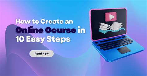 Learn How To Create An Online Course In 10 Easy Steps 2023