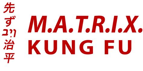 M A T R I X Kung Fu Program Plus One Defense Systems