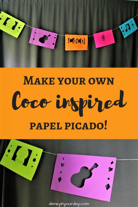 Make A Coco Inspired Papel Picado Giveaway Disney In Your Day