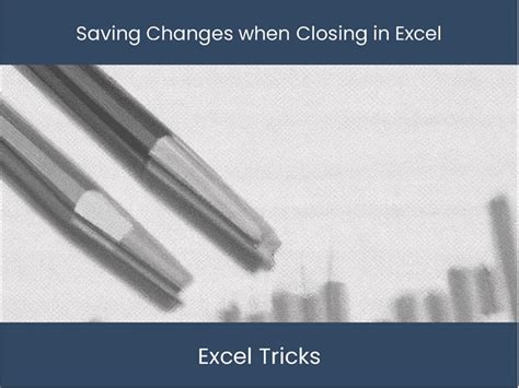 Maximize Excel Efficiency By Saving Changes Instantly Excel