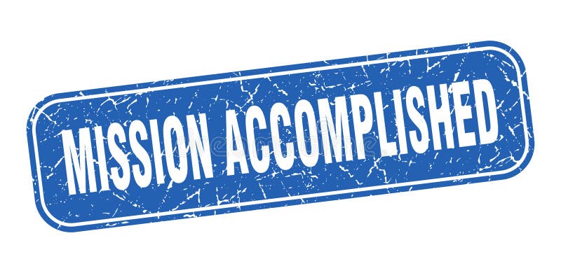 Mission Accomplished Stamp Mission Accomplished Square Grungy Isolated